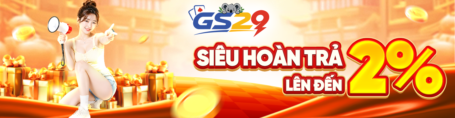 SIÊU HOÀN TRẢ - LÊN ĐẾN 2%